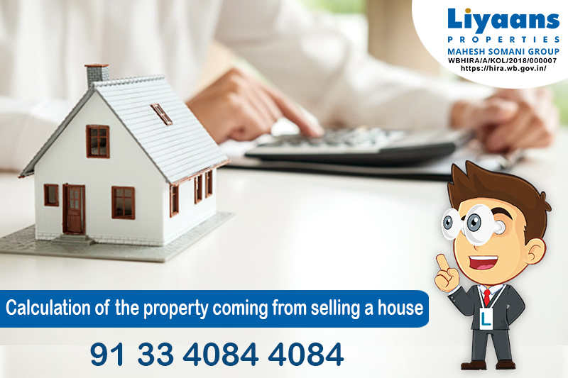 Calculation of the property coming from selling a house