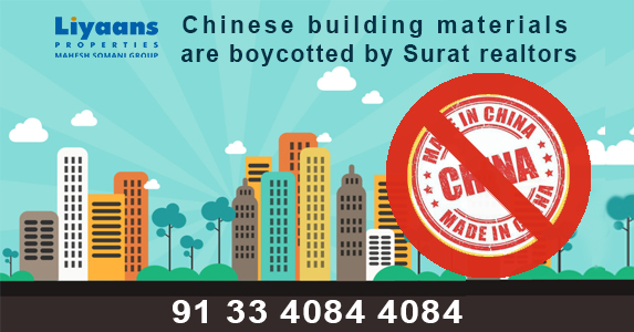 Chinese building materials are boycotted by Surat realtors