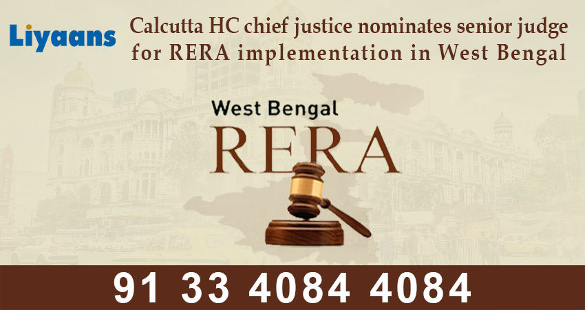 Calcutta HC chief justice nominates senior judge for RERA implementation in West Bengal