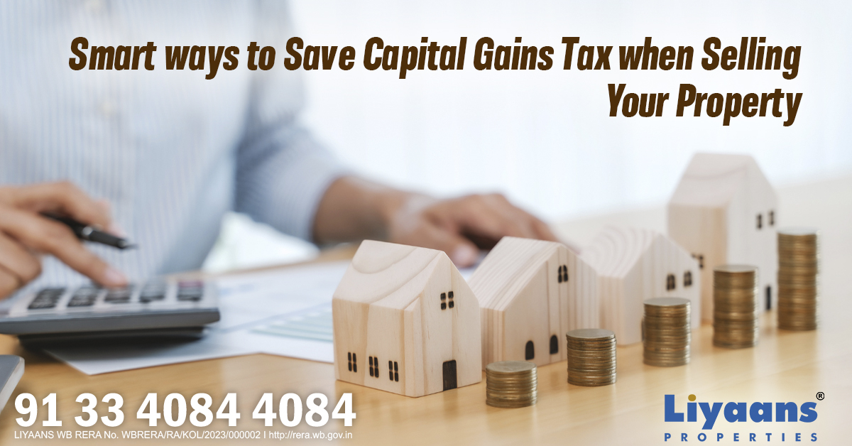 Smart Ways to Save Capital Gains Tax When Selling Property in India