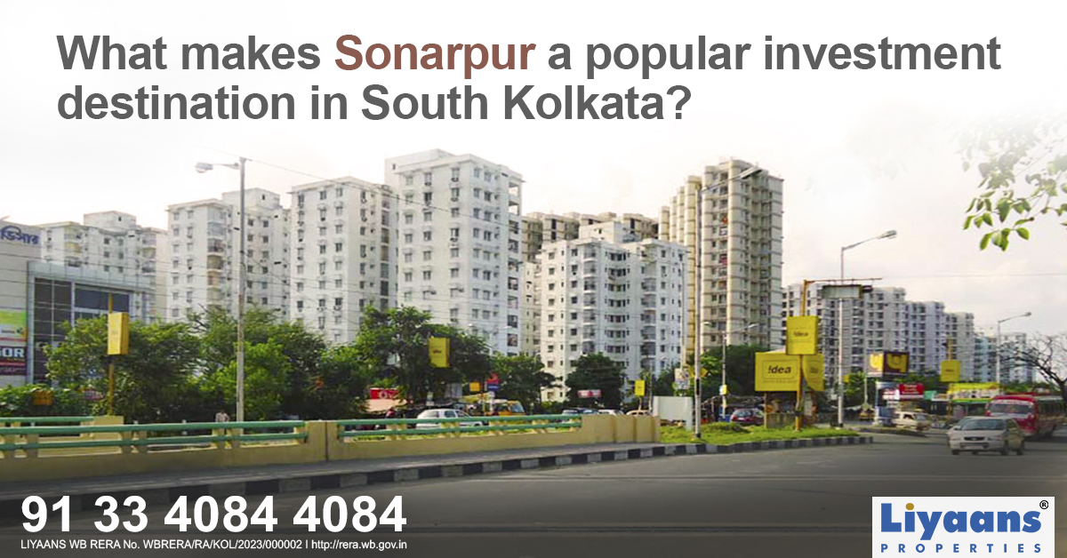 What Makes Sonarpur a Popular Investment Destination in South Kolkata?