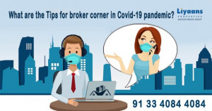 What are the Tips for broker corner in Covid-19 pandemic?