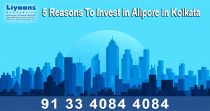 5 Reasons To Invest in Alipore in Kolkata