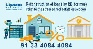 Reconstruction of loans by RBI for more relief to the stressed real estate developers