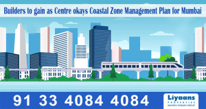 Builders to gain as Centre okays Coastal Zone Management Plan for Mumbai