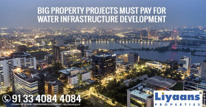 Big Property Projects must pay for Water Infrastructure Development