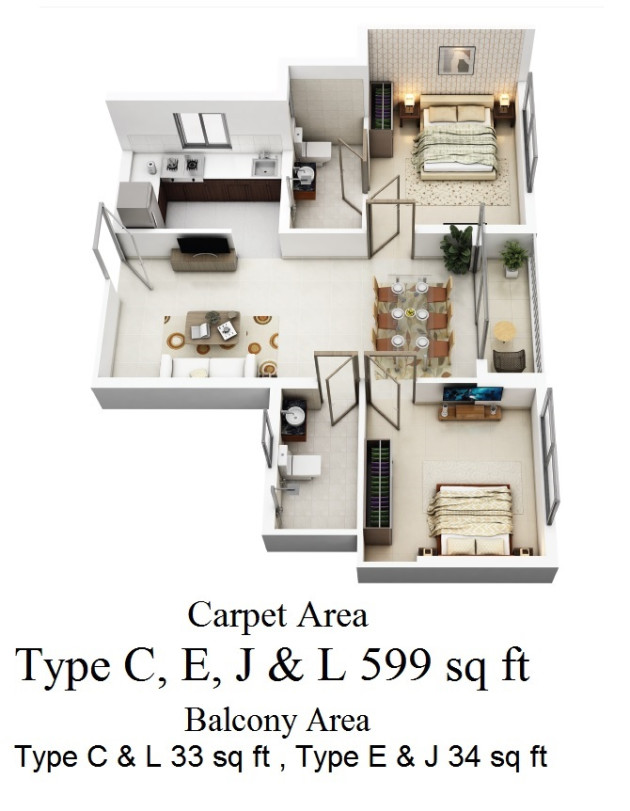 Tower 6 : Type C, E, J & L : Carpet Area 599 sq ft